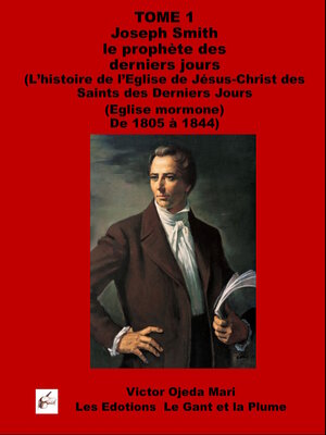 cover image of TOME 1 Joseph Smith le prophète des derniers jours